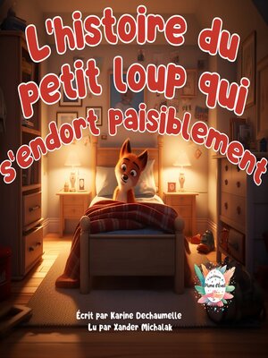 cover image of L'histoire du petit loup qui s'endort paisiblement